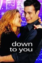 Nonton Film Down to You (2000) Subtitle Indonesia Streaming Movie Download
