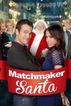 Nonton Film Matchmaker Santa (2012) Subtitle Indonesia Streaming Movie Download