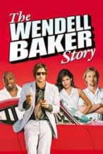 Nonton Film The Wendell Baker Story (2005) Subtitle Indonesia Streaming Movie Download