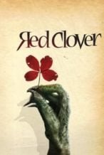 Nonton Film Red Clover (2012) Subtitle Indonesia Streaming Movie Download