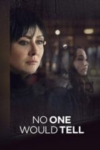 Nonton Film No One Would Tell (2018) Subtitle Indonesia Streaming Movie Download