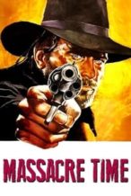 Nonton Film Massacre Time (1966) Subtitle Indonesia Streaming Movie Download