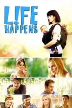 Nonton Film L!fe Happens (2011) Subtitle Indonesia Streaming Movie Download