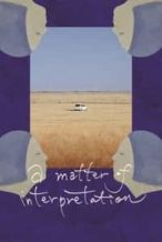 Nonton Film A Matter of Interpretation (2014) Subtitle Indonesia Streaming Movie Download