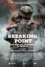 Nonton Film Breaking Point: The War for Democracy in Ukraine (2017) Subtitle Indonesia Streaming Movie Download