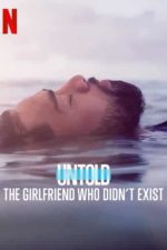 Untold: The Girlfriend Who Didn’t Exist (2022) Part 2