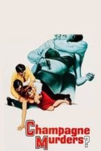 Nonton Film The Champagne Murders (1967) Subtitle Indonesia Streaming Movie Download