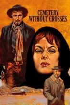 Nonton Film Cemetery Without Crosses (1969) Subtitle Indonesia Streaming Movie Download