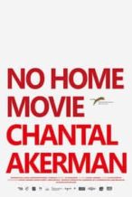 Nonton Film No Home Movie (2016) Subtitle Indonesia Streaming Movie Download