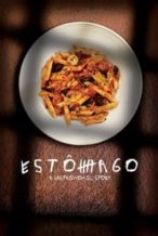 Nonton Film Estômago: A Gastronomic Story (2007) Subtitle Indonesia Streaming Movie Download