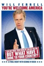Will Ferrell: You’re Welcome America – A Final Night with George W. Bush (2009)