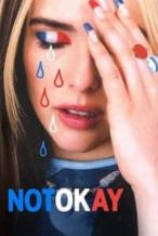 Nonton Film Not Okay (2022) Subtitle Indonesia Streaming Movie Download