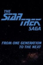 Nonton Film The Star Trek Saga: From One Generation To The Next (1988) Subtitle Indonesia Streaming Movie Download