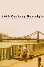 Nonton Film 20th Century Nostalgia (1997) Subtitle Indonesia Streaming Movie Download