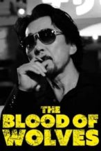 Nonton Film The Blood of Wolves (2018) Subtitle Indonesia Streaming Movie Download