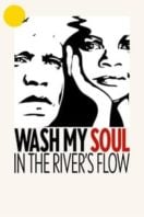 Layarkaca21 LK21 Dunia21 Nonton Film Wash My Soul in the River’s Flow (2022) Subtitle Indonesia Streaming Movie Download