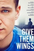 Nonton Film Give Them Wings (2021) Subtitle Indonesia Streaming Movie Download