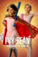 Nonton Film Ivy + Bean: Doomed to Dance (2022) Subtitle Indonesia Streaming Movie Download