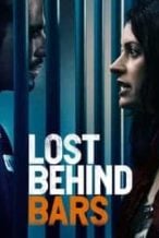 Nonton Film Lost Behind Bars (2008) Subtitle Indonesia Streaming Movie Download