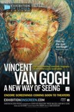 Vincent Van Gogh: A New Way of Seeing (2015)