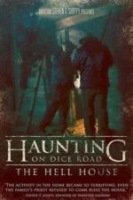 A Haunting on Dice Road: The Hell House (2016)