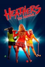 Nonton Film Heathers: The Musical (2022) Subtitle Indonesia Streaming Movie Download