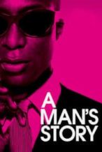 Nonton Film A Man’s Story (2011) Subtitle Indonesia Streaming Movie Download