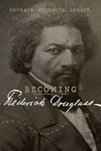 Nonton Film Becoming Frederick Douglass (2022) Subtitle Indonesia Streaming Movie Download