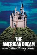 Nonton Film The American Dream and Other Fairy Tales (2022) Subtitle Indonesia Streaming Movie Download