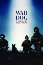 Nonton Film War Dog: A Soldier’s Best Friend (2017) Subtitle Indonesia Streaming Movie Download