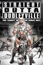 Nonton Film Straight Outta Dudleyville: The Legacy of the Dudley Boyz (2016) Subtitle Indonesia Streaming Movie Download