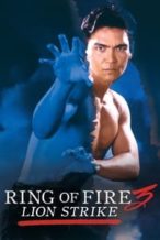 Nonton Film Ring of Fire III: Lion Strike (1995) Subtitle Indonesia Streaming Movie Download