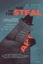 Nonton Film The Art of the Steal (2010) Subtitle Indonesia Streaming Movie Download