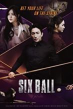 Nonton Film Six Ball (2020) Subtitle Indonesia Streaming Movie Download