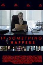 Nonton Film If Something Happens (2018) Subtitle Indonesia Streaming Movie Download
