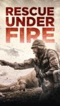 Nonton Film Rescue Under Fire (2017) Subtitle Indonesia Streaming Movie Download