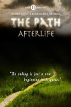 Nonton Film The Path: Afterlife (2009) Subtitle Indonesia Streaming Movie Download