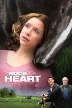 Nonton Film Rock My Heart (2017) Subtitle Indonesia Streaming Movie Download