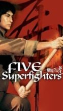Nonton Film Five Superfighters (1979) Subtitle Indonesia Streaming Movie Download