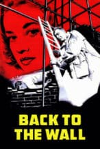 Nonton Film Back to the Wall (1958) Subtitle Indonesia Streaming Movie Download