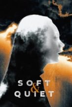 Nonton Film Soft & Quiet (2022) Subtitle Indonesia Streaming Movie Download