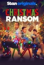 Nonton Film Christmas Ransom (2022) Subtitle Indonesia Streaming Movie Download