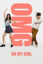 Nonton Film OMG! Oh My Girl (2022) Subtitle Indonesia Streaming Movie Download