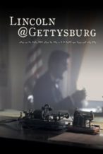 Nonton Film Lincoln@Gettysburg (2013) Subtitle Indonesia Streaming Movie Download