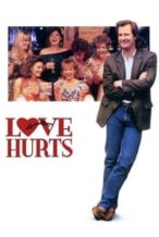 Nonton Film Love Hurts (1990) Subtitle Indonesia Streaming Movie Download