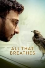 Nonton Film All That Breathes (2022) Subtitle Indonesia Streaming Movie Download