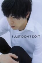 Nonton Film I Just Didn’t Do It (2007) Subtitle Indonesia Streaming Movie Download