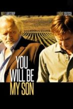Nonton Film You Will Be My Son (2011) Subtitle Indonesia Streaming Movie Download