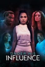 Nonton Film Under His Influence (2023) Subtitle Indonesia Streaming Movie Download