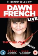 Nonton Film Dawn French Live: 30 Million Minutes (2016) Subtitle Indonesia Streaming Movie Download